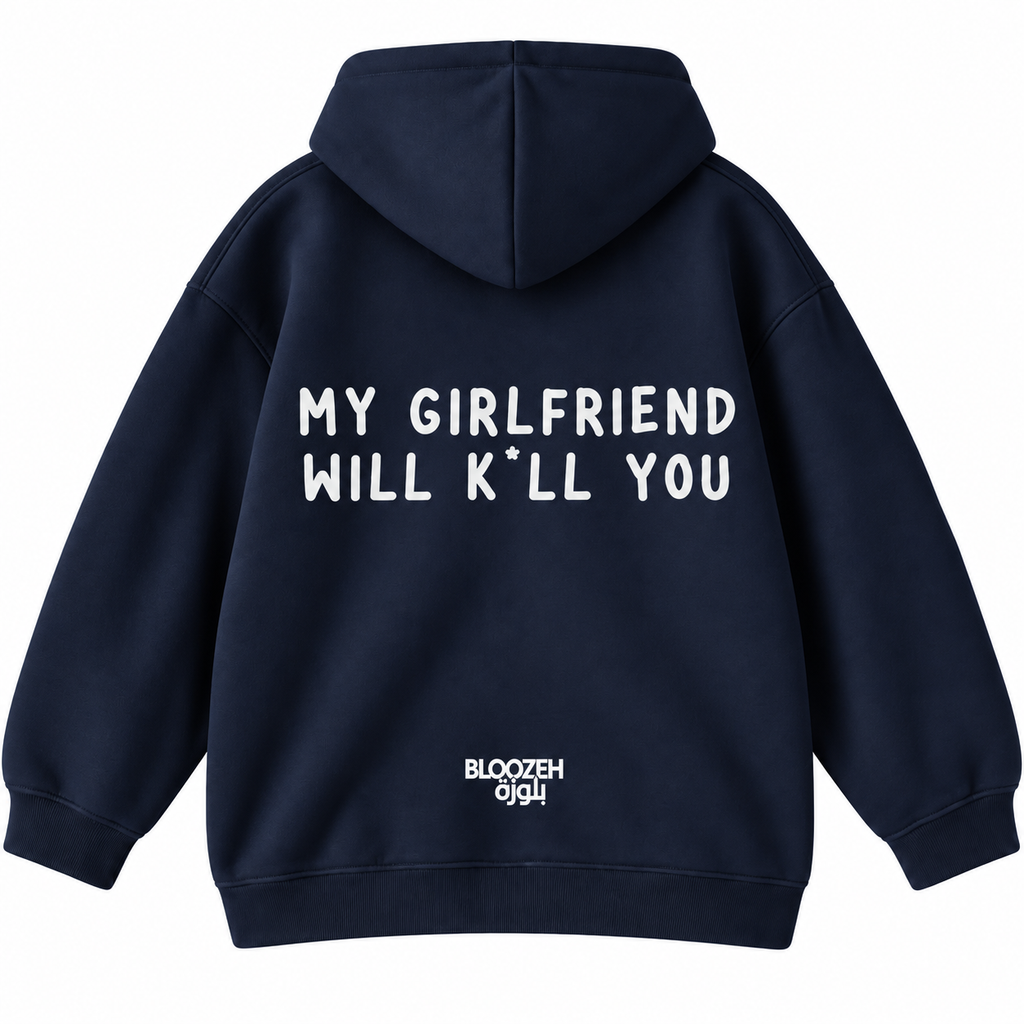 My girlfriend will kill you